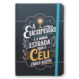 Caderneta A Eucaristia - Carlo Acutis