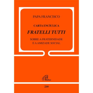 Carta Encíclica Frattelli Tutti