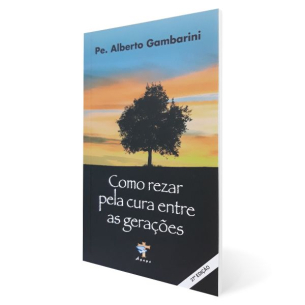 Como Rezar Pela Cura Entre As Gerações