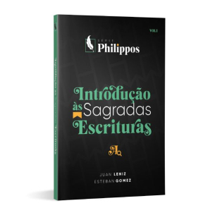 Introdução às Sagradas Escrituras | Série Philippos