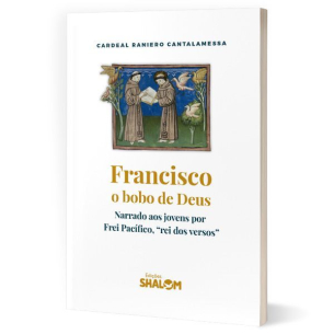 Francisco, o bobo de Deus
