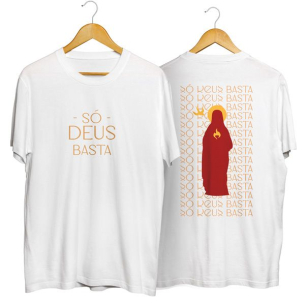 Camisa Unissex S&oacute; Deus Basta - Santa Teresa D'&Aacute;vila