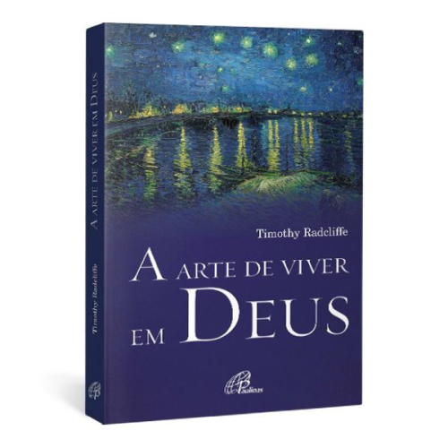 A arte de viver em Deus
