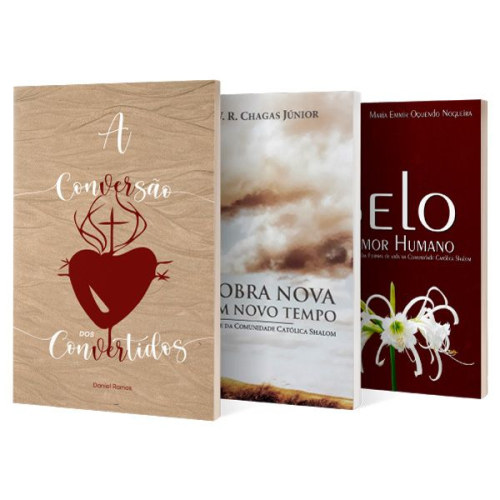 A conversão dos convertidos + Uma Obra Nova Para um Novo Tempo + Belo é o Amor Humano