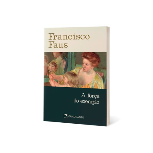 A força do exemplo - 3ª Edição