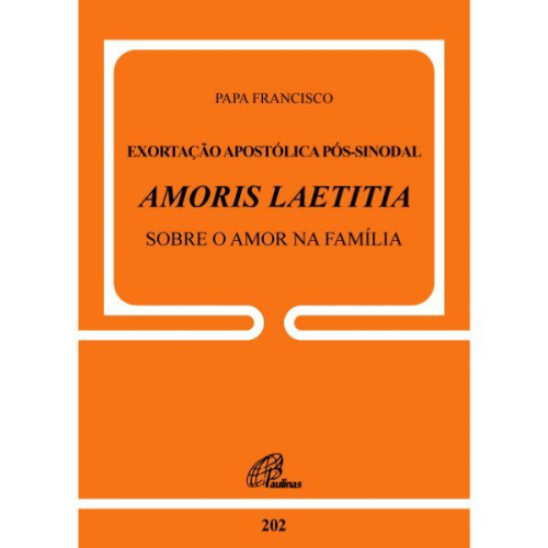 Amoris Laetitia - sobre o amor na família