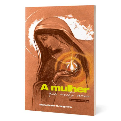 A mulher que muito amou