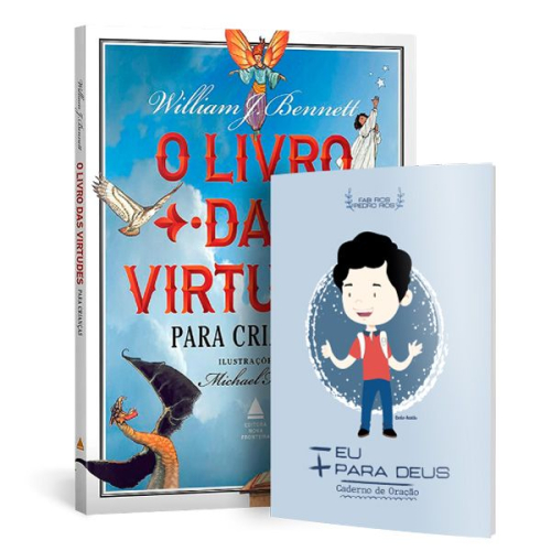Menos eu, mais para Deus + O livro das virtudes para crianças