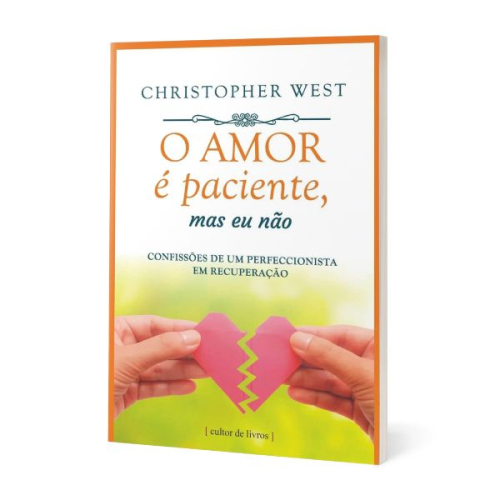 O Amor é Paciente, Mas Eu Não